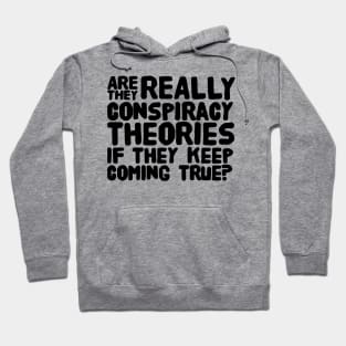 Conspiracy Theories Hoodie